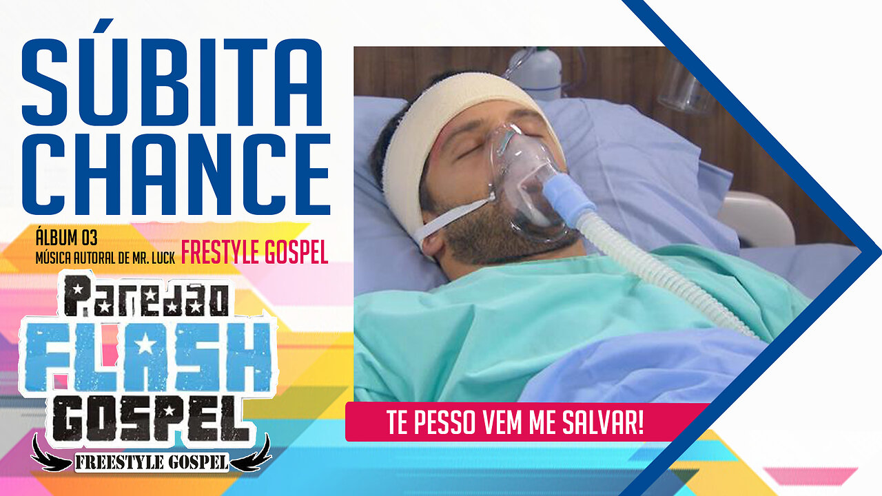 SÚBITA CHANCE - Paredão Flash Gospel (Mr.Luck)