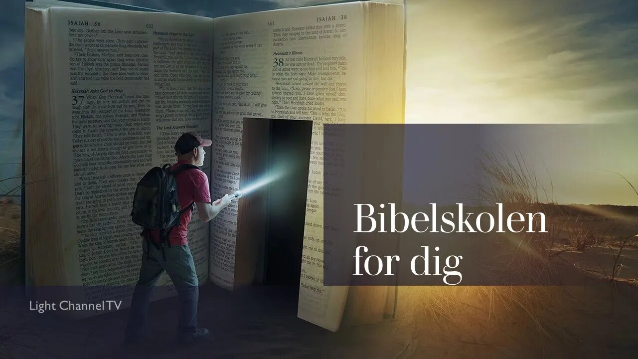 Bibelskolen - 1 Princip: Hvordan bør vi studere Bibelen for at når til den rette forståelse?