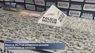 Aimorés: Polícia Militar apreende grande quantidade de drogas.