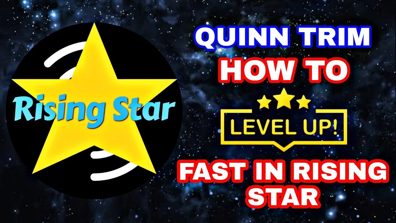 How To Level Up Fast In Rising Star | Games World | Quinn Trim.