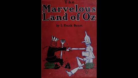 The Marvelous Land of Oz by L. Frank Baum - Audiobook