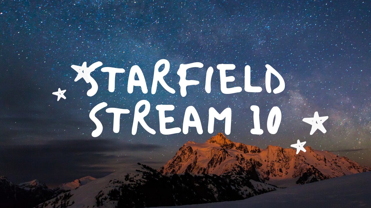 Starfield stream 10