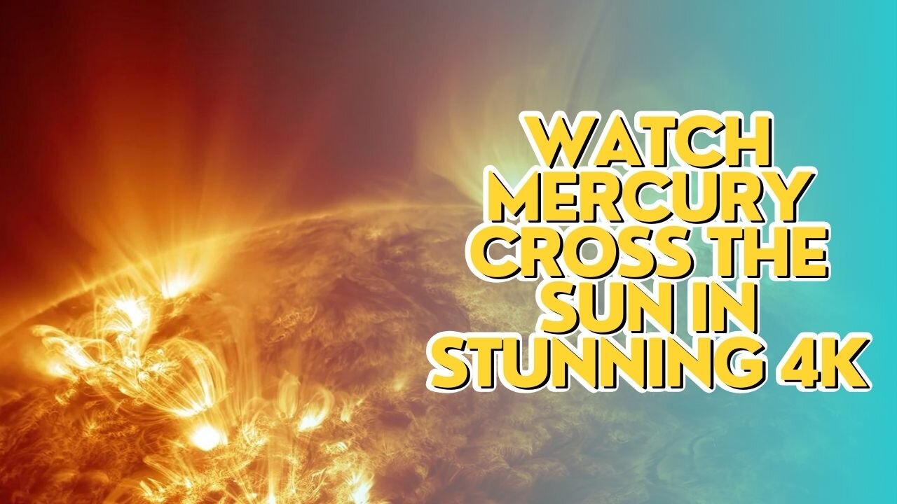 Watch Mercury Cross the Sun in Stunning 4K