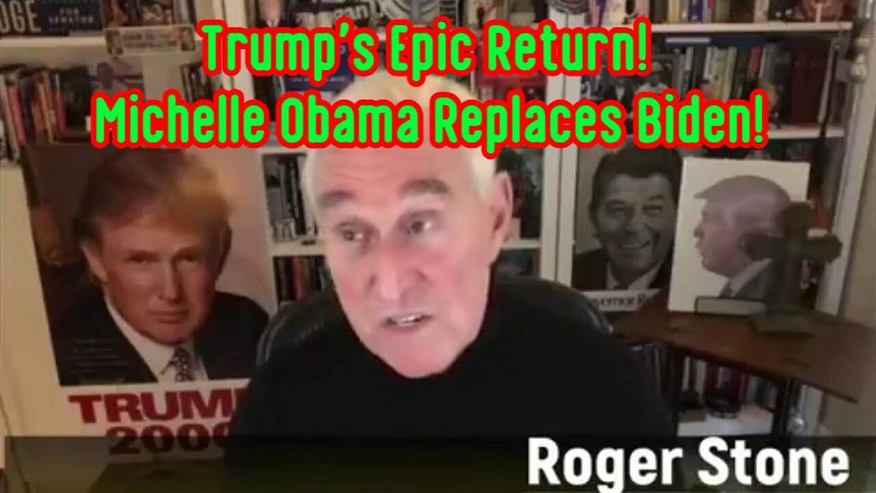 Roger Stone ON X22: Trump's Epic Return! Michelle Obama Replaces Biden!