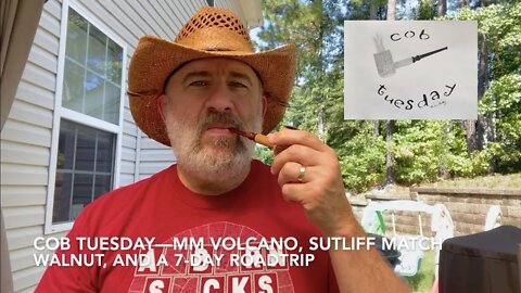 Cob Tuesday—MM Volcano, Sutliff Match Walnut, and a 7-Day Roadtrip