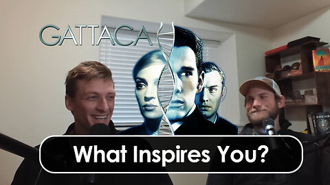 What's inspiring about Gattaca?