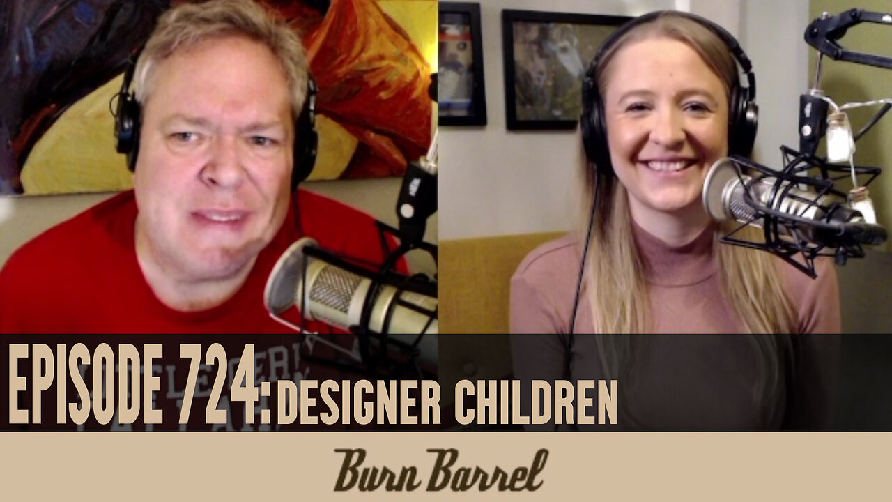 EPISODE 724: Designer Children