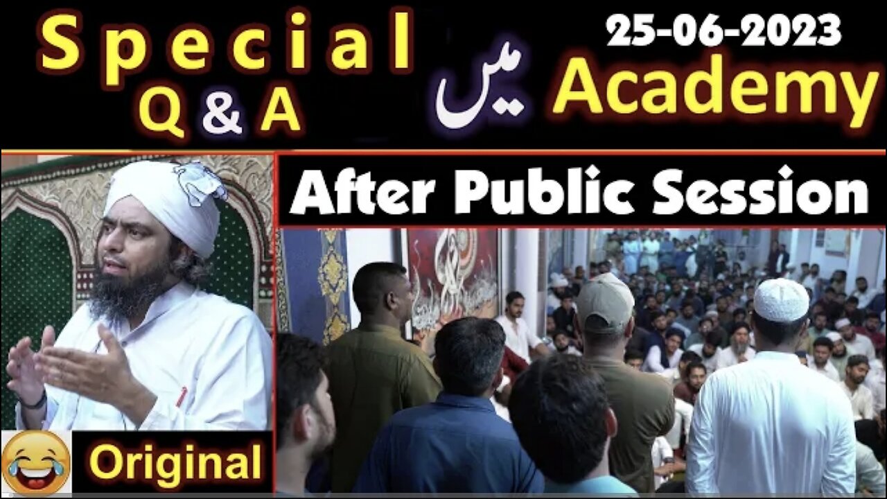 100- Special Q & A Session after Public Session (25-June-2023) | Engineer Muhammad Ali Mirza