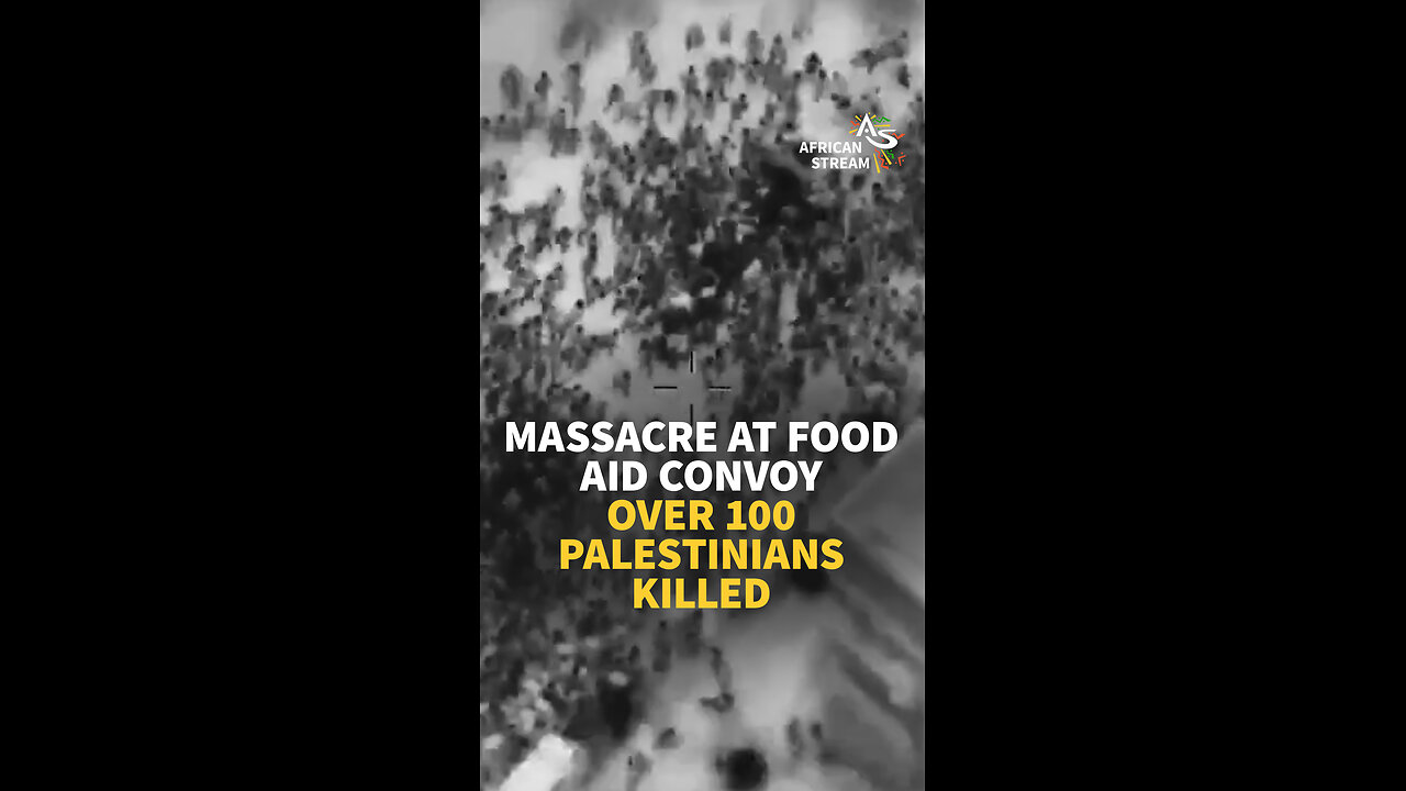 MASSACRE AT FOOD AID CONVOY, OVER 100 PALESTINIANS KILLED