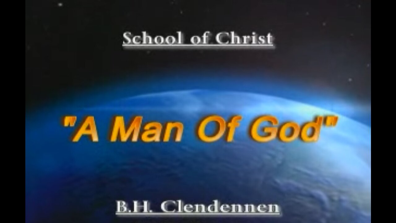 B.H. Clendennen - A man of God