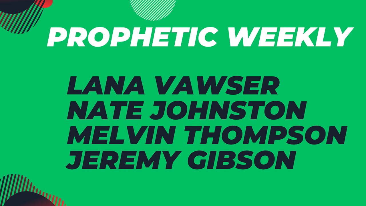 Prophetic Weekly