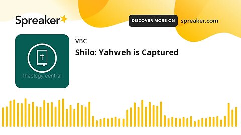 Shilo: Yahweh is Captured