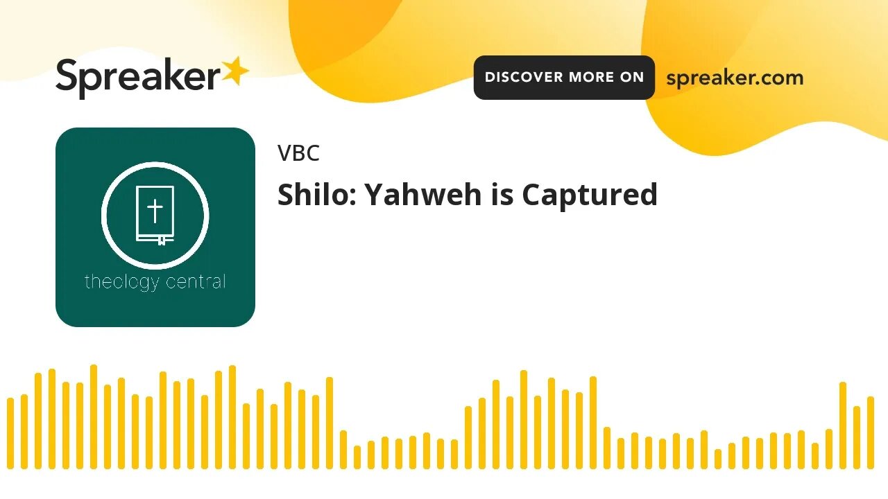 Shilo: Yahweh is Captured