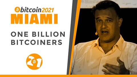 Bitcoin 2021: Onboarding One Billion Bitcoiners | Soto-Wright, Ray Youssef, Bobby Lee & Yan Pritzker