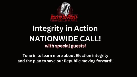 "INTERGRITY IN ACTION": NATIONWIDE CALL W/ SPECIAL GUESTS!!