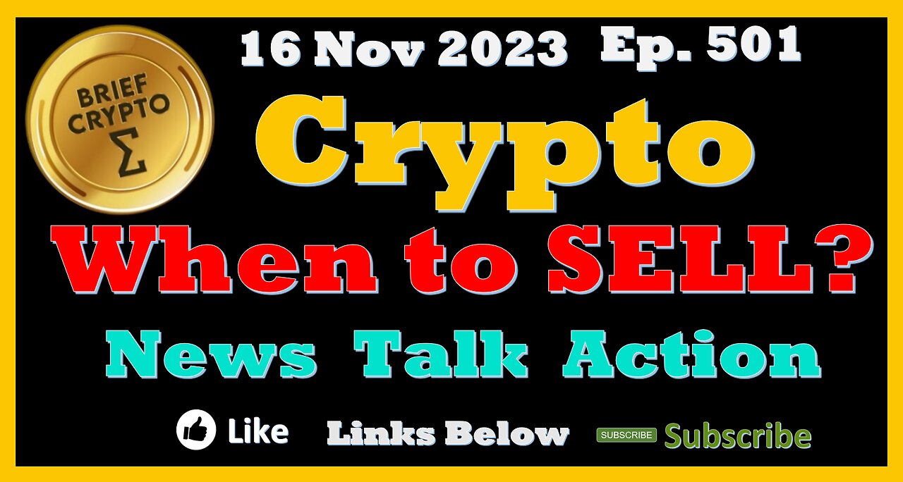 When to SELL CRYPTO - BEST BRIEF #CRYPTO VIDEO News Talk Action Cycles #Bitcoin Price