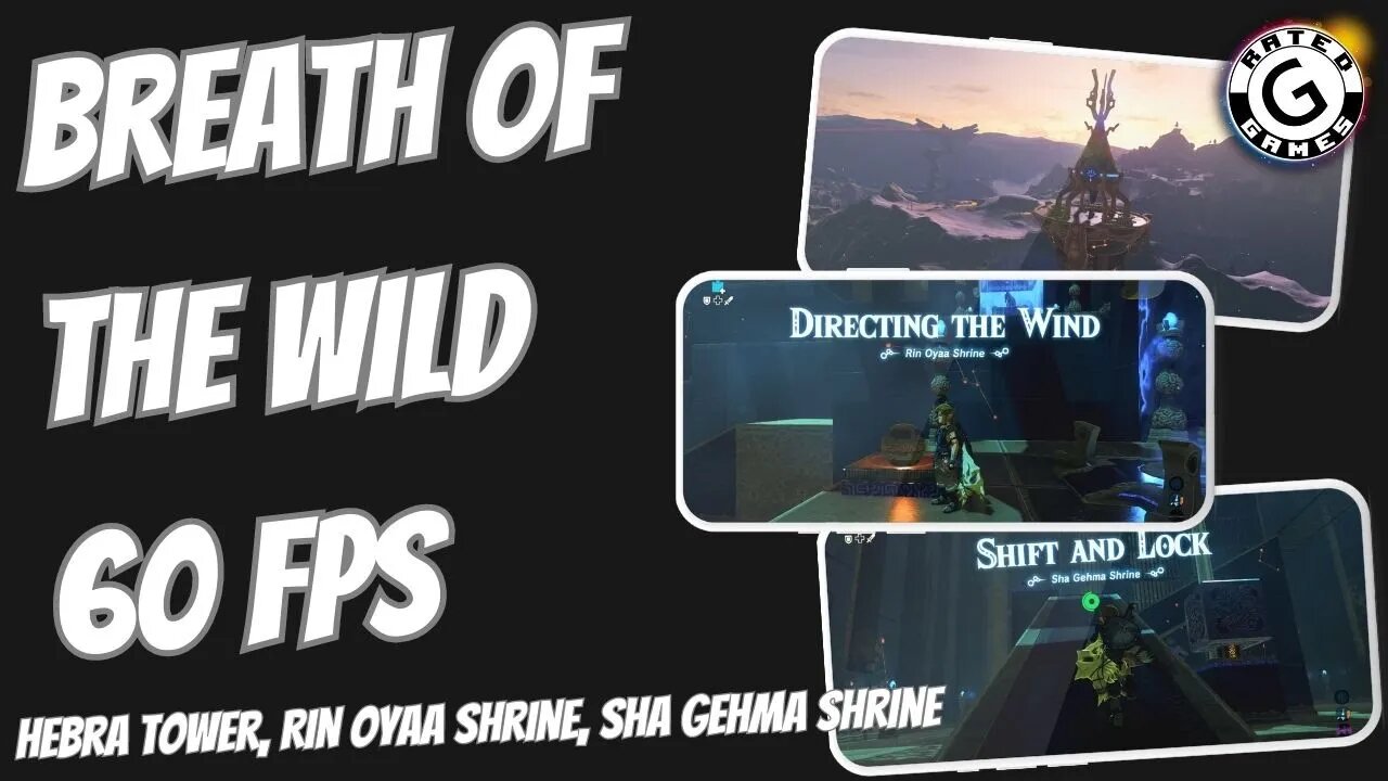 Breath of the Wild 60fps - Hebra Tower, Rin Oyaa Shrine, Sha Gehma Shrine