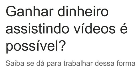 Ganhar dinheiro assistindo vídeos é possível?