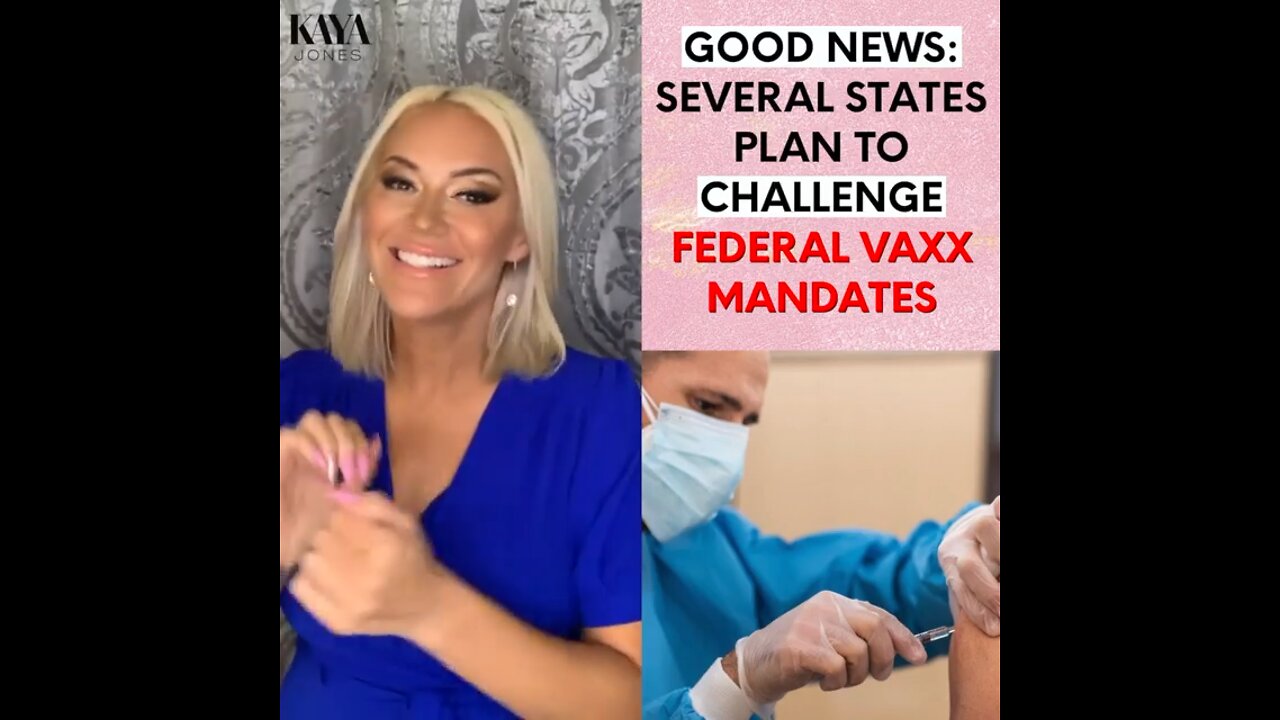 Good News: Several States Plan To Challenge Federal Vaxx Mandates