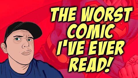 The Worst Comic I've Ever Read