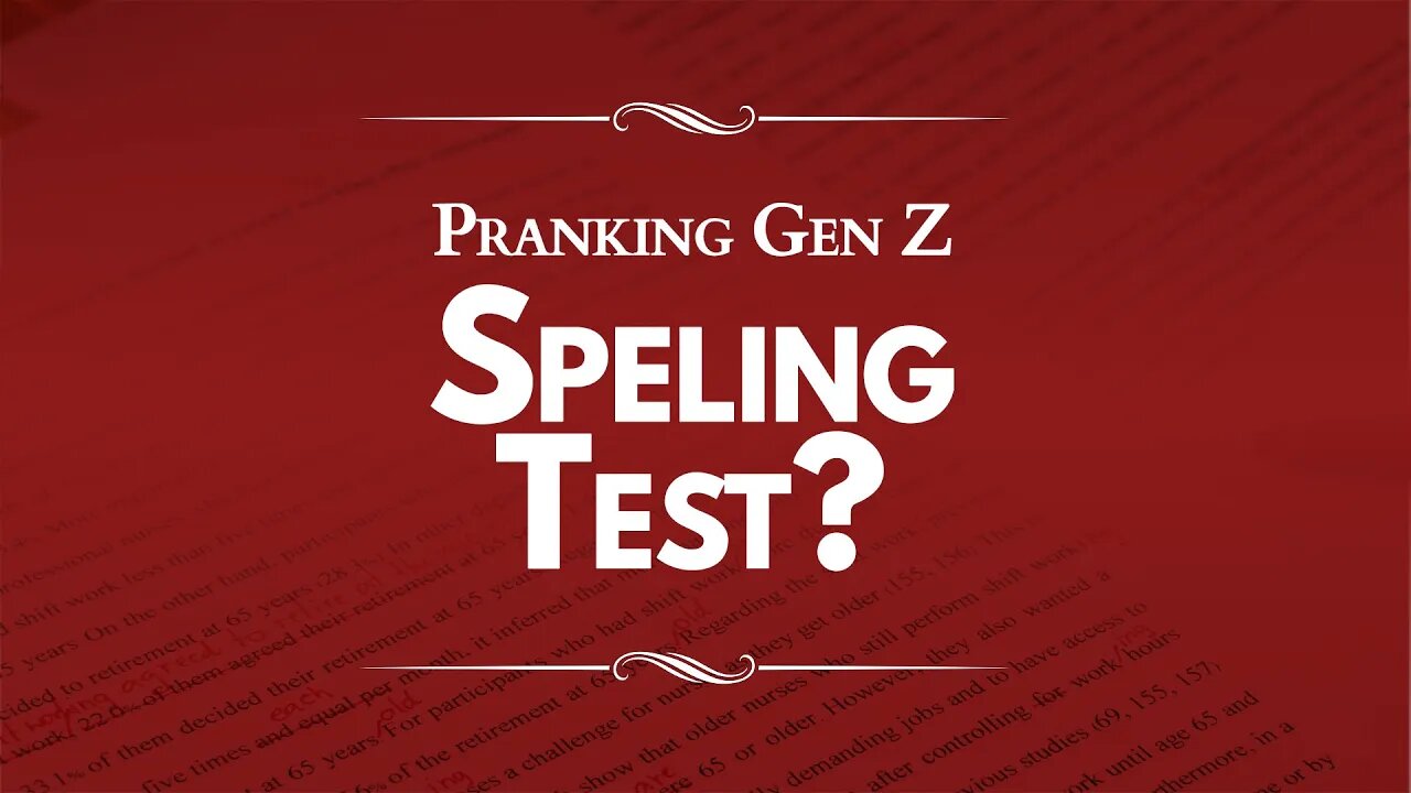 Pranking Gen Z: Speling Test