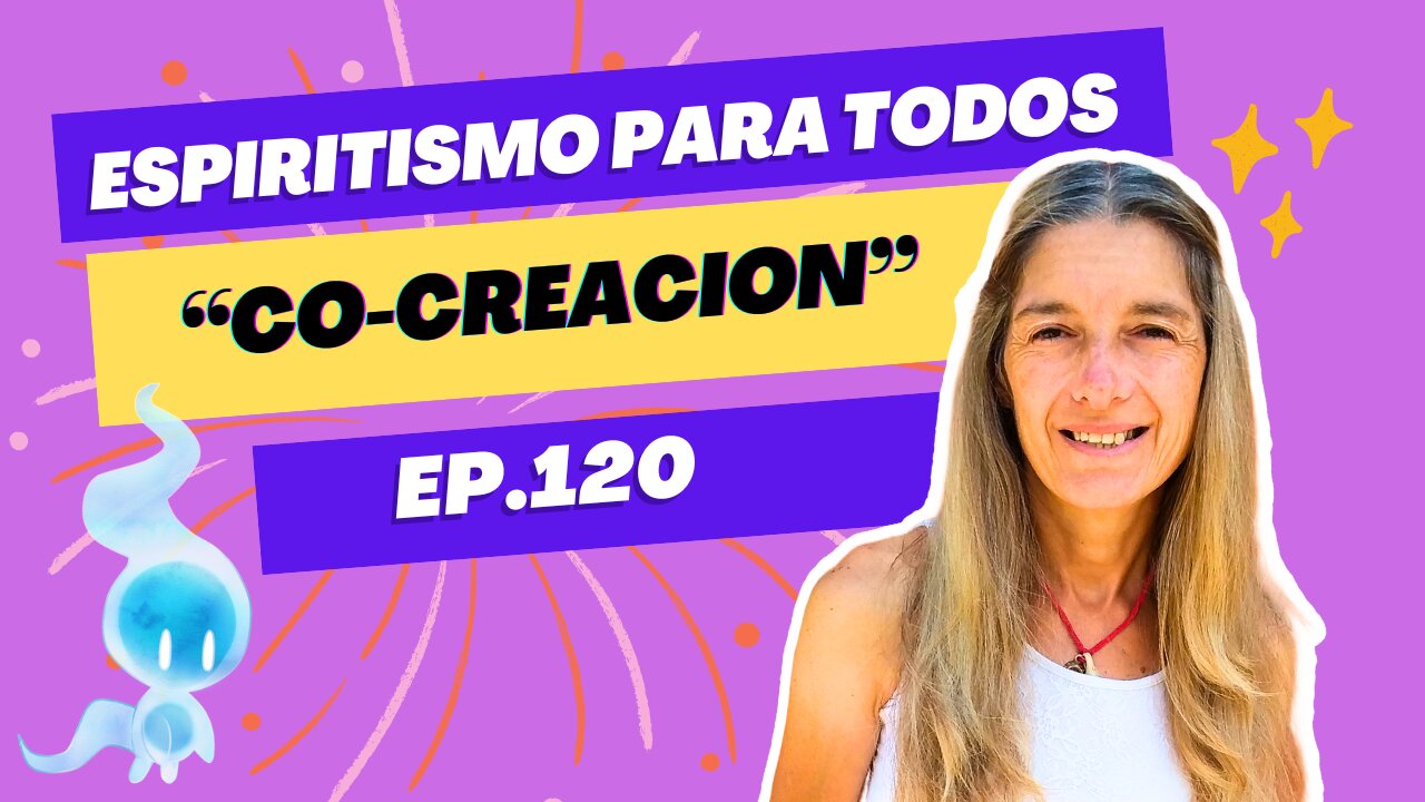 COCREACION - ep.120 - 18-06-2024 - Espiritismo para Todos con Alejandra Ricchiuti