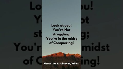 You're Conquering!