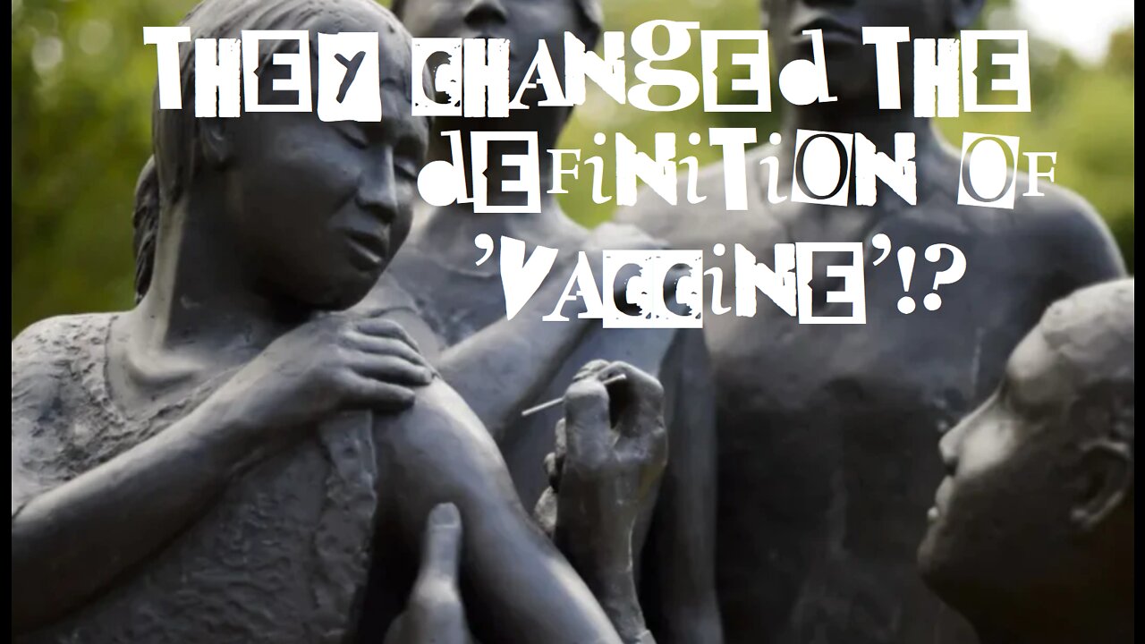 They Changed the Definition of 'Vaccine'!?