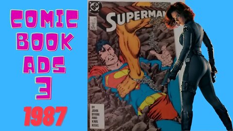 Superman Beat By A Girl And More Great Fun - Comic Book Ads Episode 3