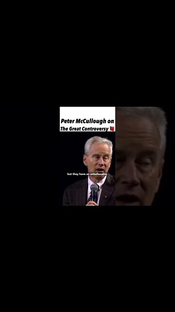 Peter McCullough on The Great Controversy 📕