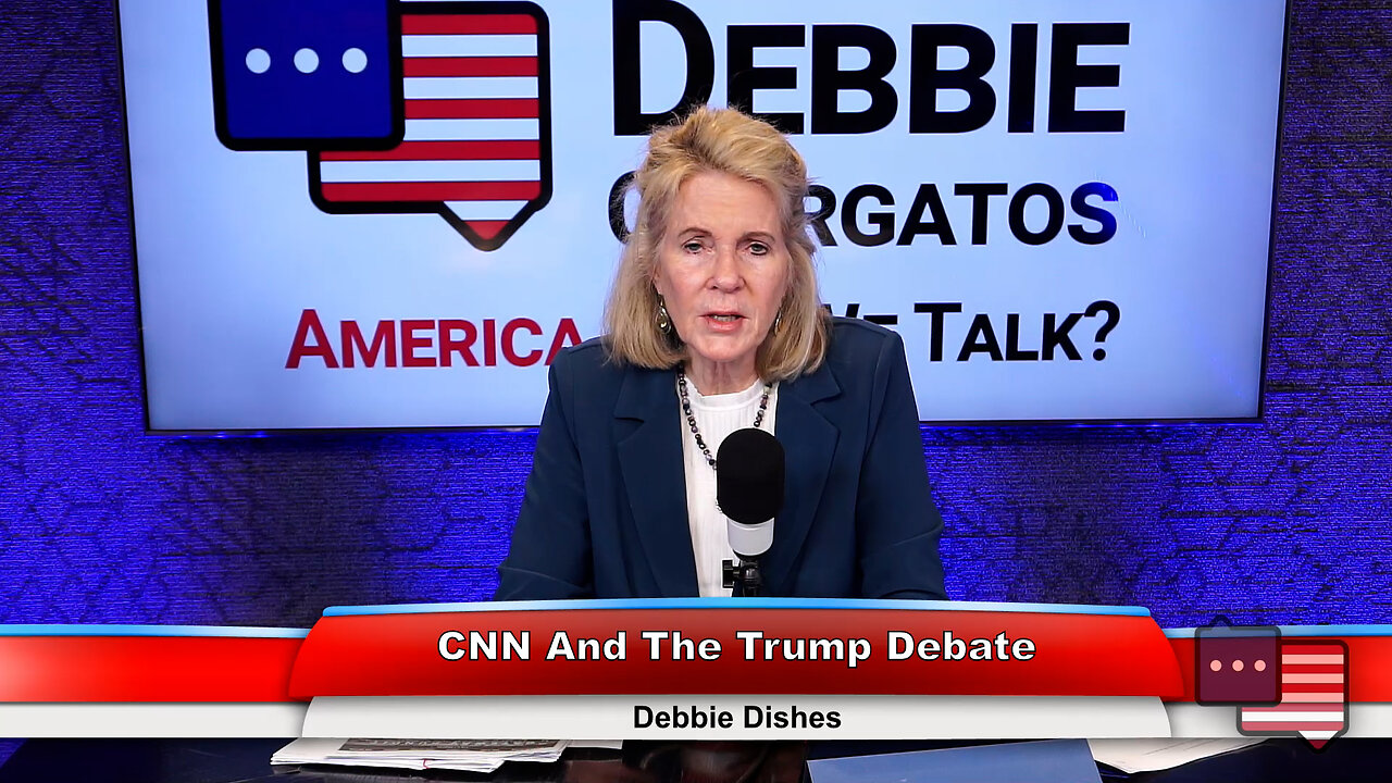 CNN and Trump Debate | Debbie Dishes 6.25.24