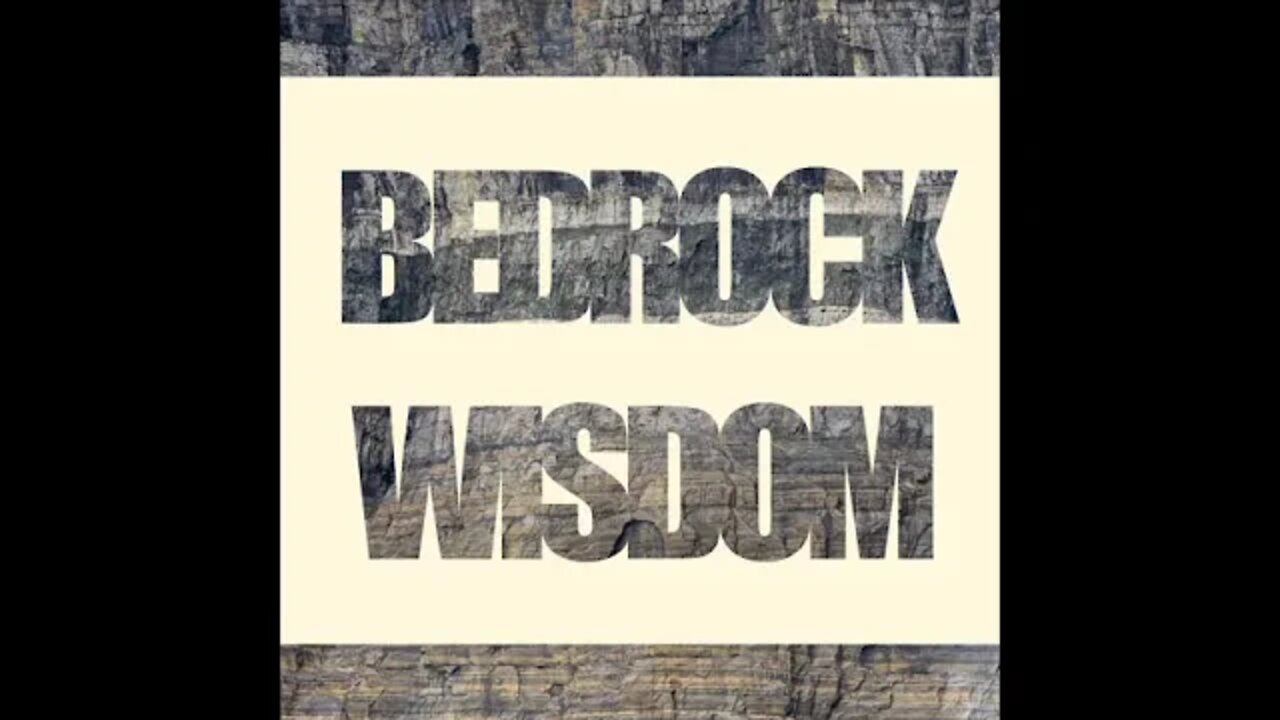 Bedrock Wisdom Podcast - Episode 11 - The Golden Rule