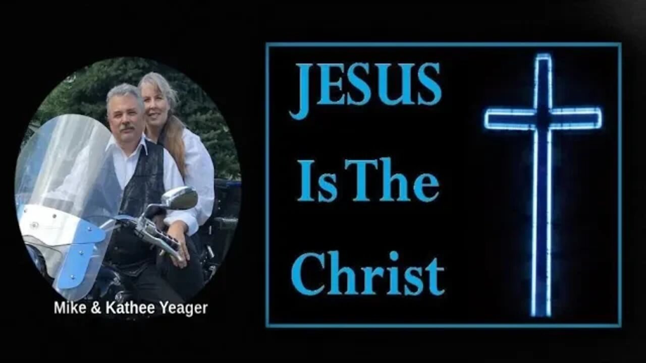 Jesus Is the Christ by Dr Michael H Yeager