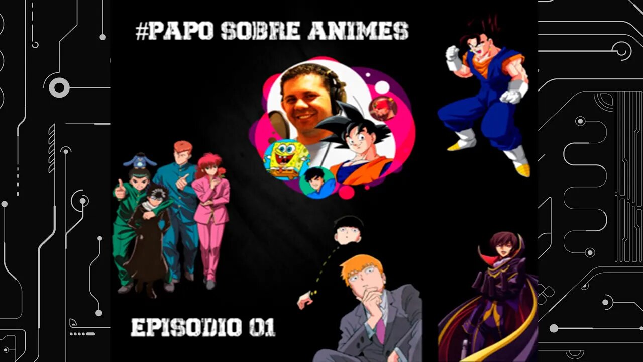 #01 - Papo Sobre Animes - Episódio piloto