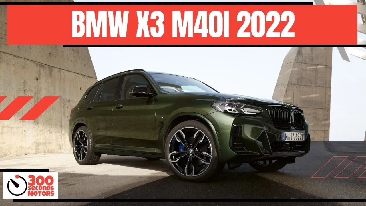 BMW X3 M40I 2022 arrives with 387 hp, 6 inline engine