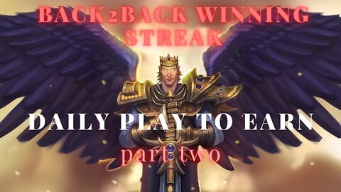 Winning streak play-to-earn. Part two.