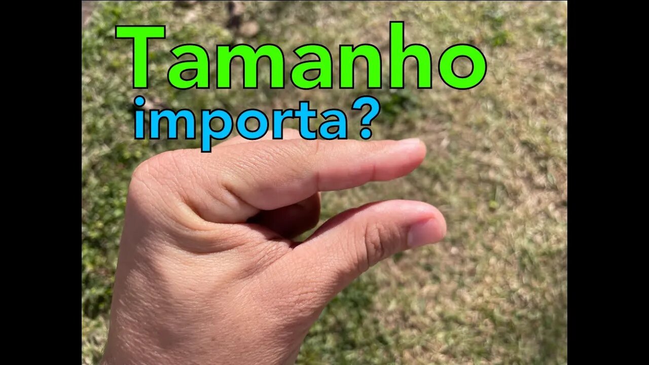 Afinal, tamanho importa? Tamanho é documento?