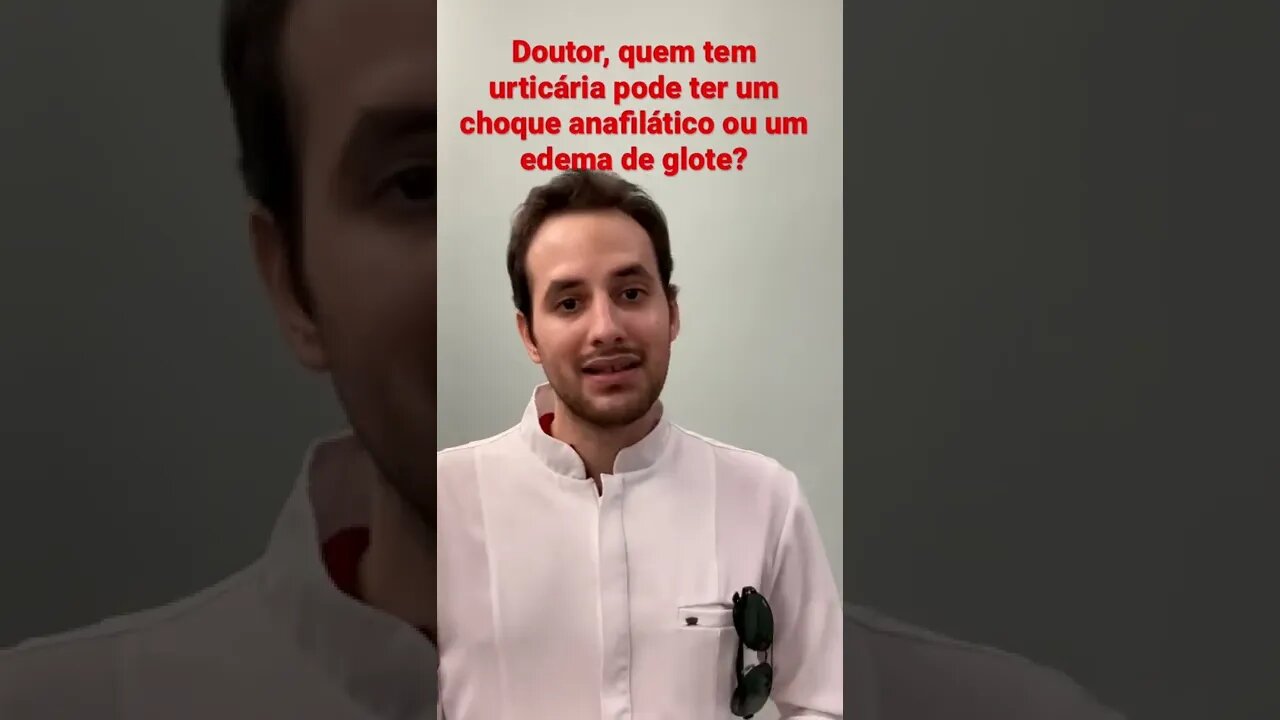 UMA URTICÁRIA PODE CAUSA UM CHOQUE ANAFILÁTICO OU UM EDEMA DE GLOTE? | Dr. Álef Lamark