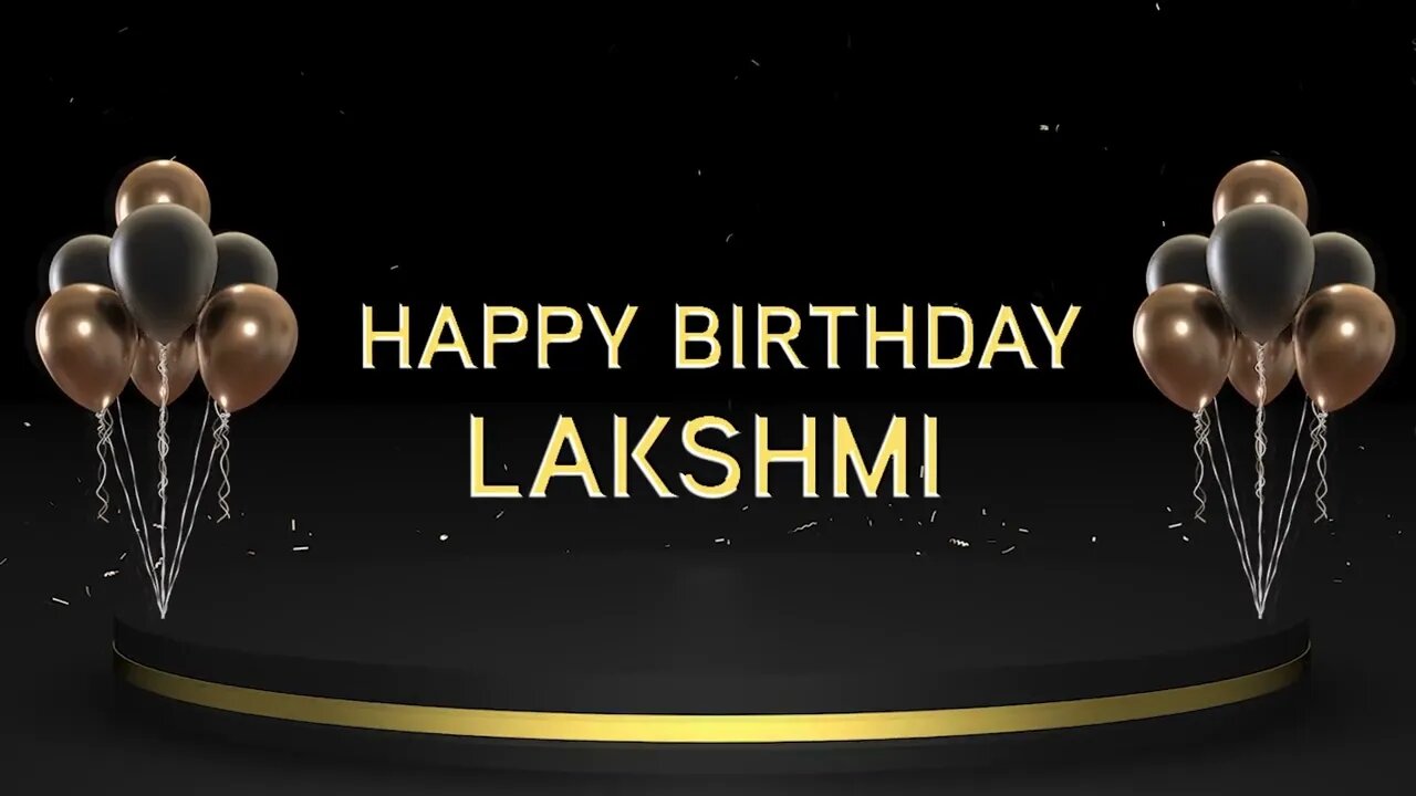 Wish you a very Happy Birthday Lakshmi