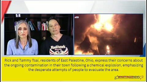 Rick and Tammy Tsai, residents of East Palestine, Ohio, express their concerns about the ongoing