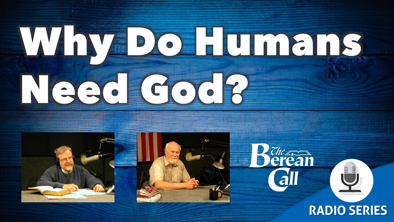 Why Do Humans Need God? - Seeking and Finding God Series