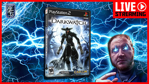 Part 2 | Darkwatch | PS2 | Power!Up!Podcast!