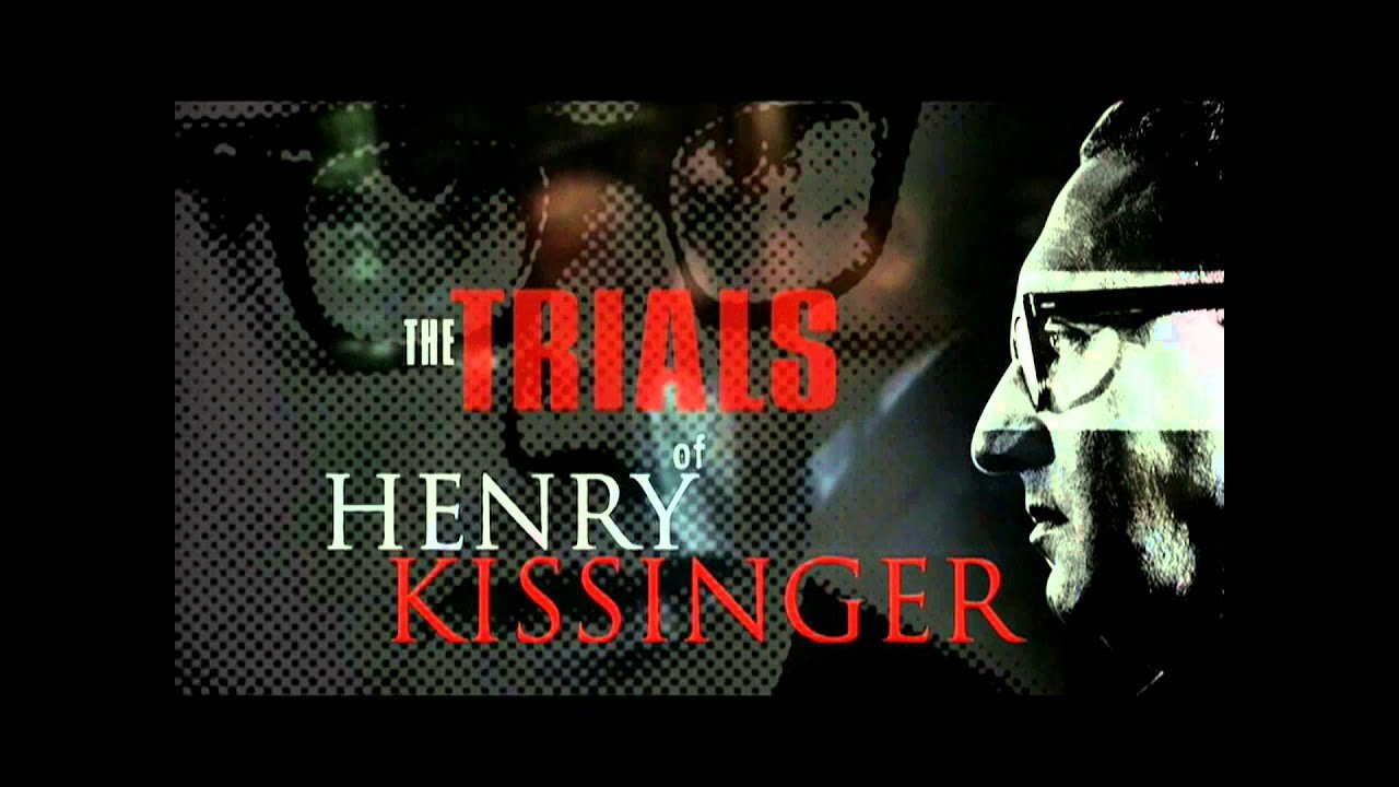 The Trials of Henry Kissinger