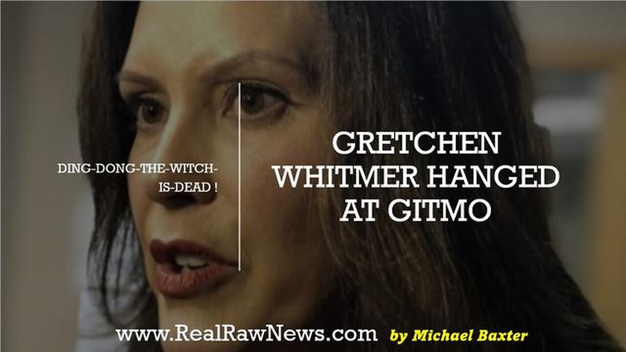 GRETCHEN WHITMER HANGED AT GITMO 6-22-2023