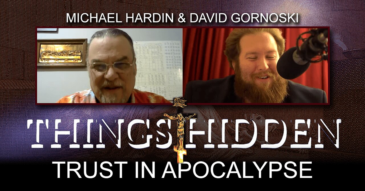 THINGS HIDDEN 104: Trust in Apocalypse with Michael Hardin