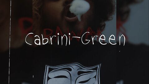 LettersIDestroyed: Cabrini-Green (Official lyric video)