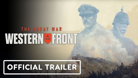 The Great War: Western Front - Official Overview Trailer