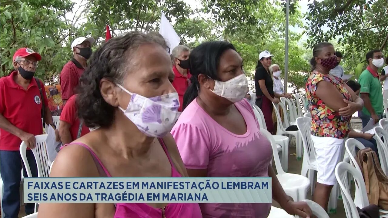 Faixas e cartazes em manifestação lembram seis anos da tragédia em Mariana