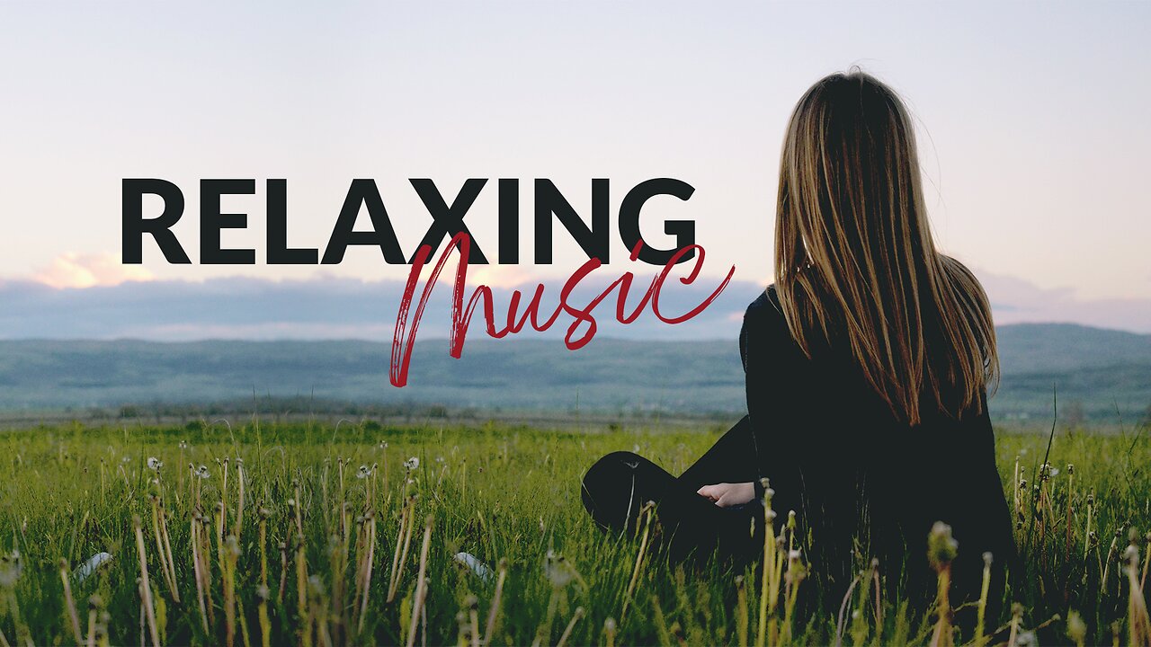 Relaxing Music for Stress Relief