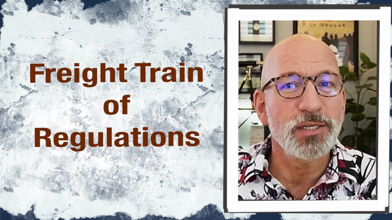 Freight Train of Regulations